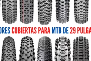 Mejores Cubiertas para MTB de 29 pulgadas