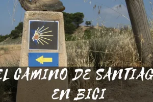 El camino de santiago en bici : lo que necesitas saber