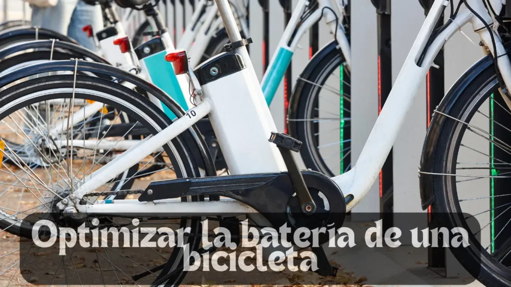 ¿Cómo optimizar la batería de una bicicleta eléctrica? optimizar la bateria de una bicicleta