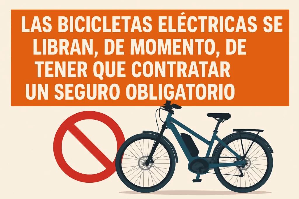 ÚLTIMO MOMENTO: La Ley 5/2025 Libera a las Bicicletas Eléctricas del Seguro Obligatorio bicicletas electricas sin seguro obligatorio 2025